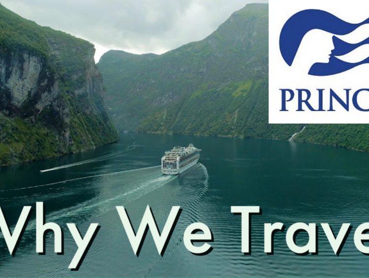 Cruise Lines - Princess Cruises - Why We Travel