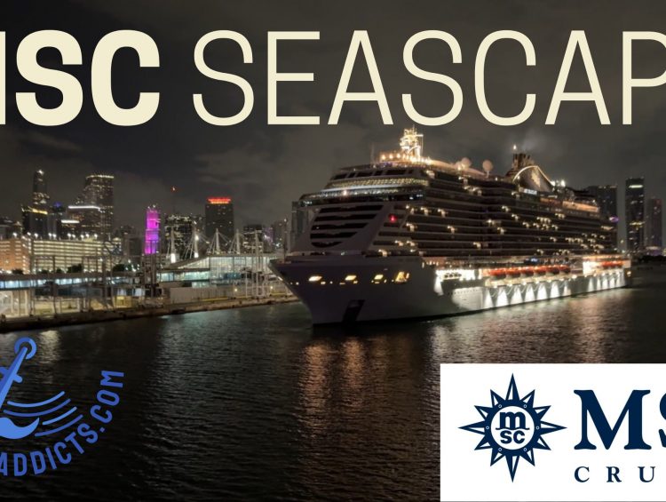 Cruise Ships - Cruise Ship MSC Seascape Arrives to the Port of Miami