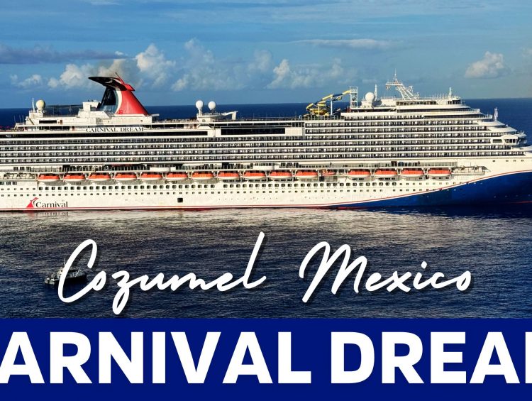 Carnival Dream Arrives in Cozumel | Cruise Ship Spotting in Mexico