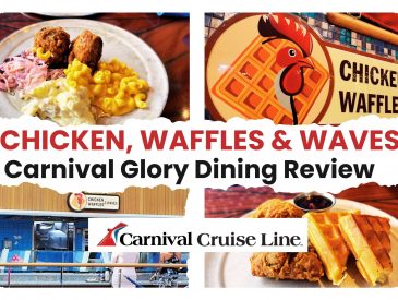 Carnival Glory Chicken, Waffles & Waves Review | Hot Honey Chicken, Sides & Sea Day Dining
